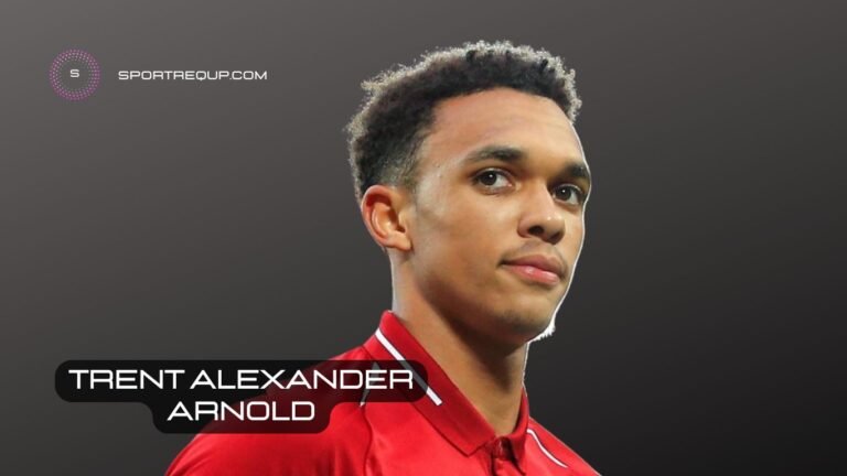 Trent Alexander Arnold Rising Star and Wealth